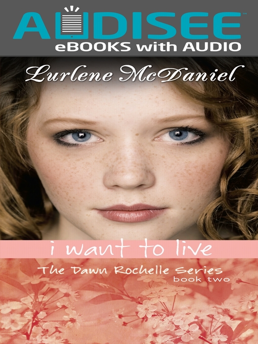 Title details for I Want to Live by Lurlene McDaniel - Available
